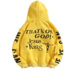 Kanye West That’s on God Jesus is King Hoodie