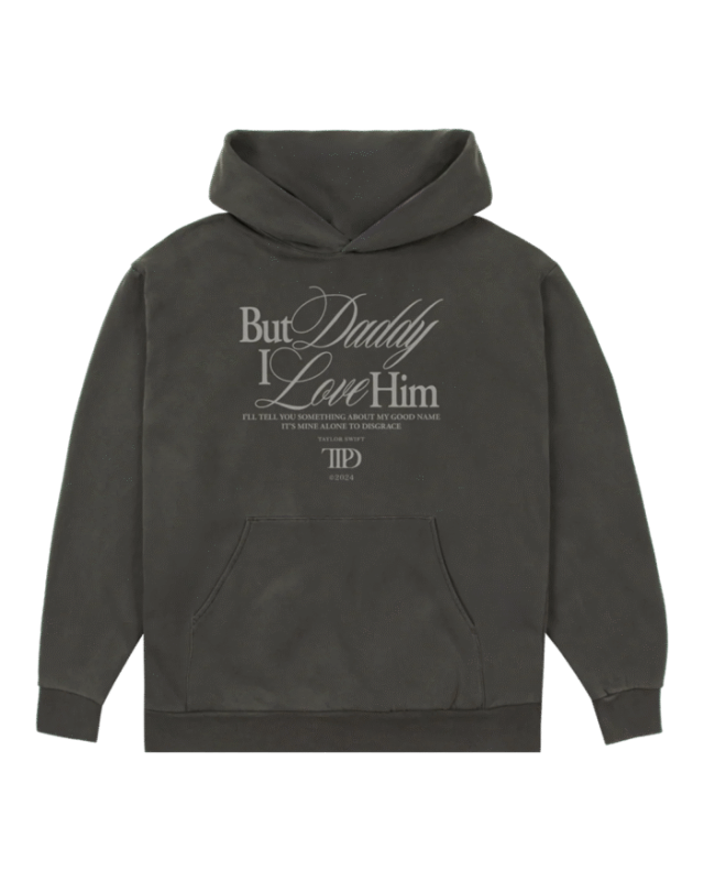 But Daddy I Love Him Hoodie