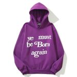 Multi Colors ye Must be Born Again Letter of Kanye West Hoodies